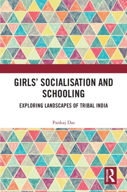 Pankaj Das - Girls' Socialisation and Schooling, E-bok