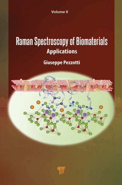 Giuseppe Pezzotti - Raman Spectroscopy of Biomaterials, E-bok