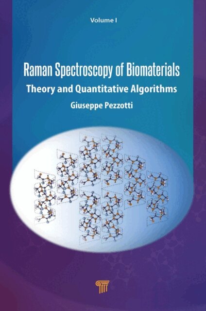 Giuseppe Pezzotti - Raman Spectroscopy of Biomaterials, E-bok