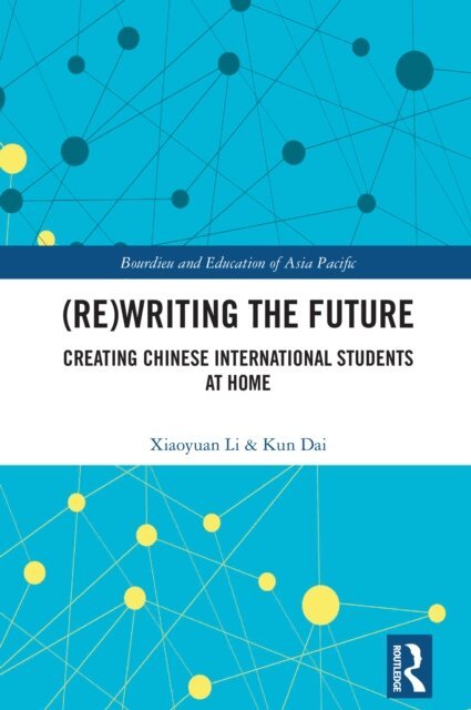 Kun Dai, Xiaoyuan Li - (Re)writing the Future, E-bok