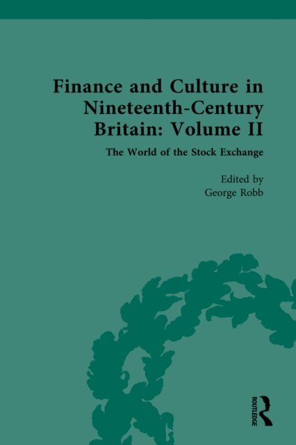 George Robb - Finance and Culture in Nineteenth Century Britain, E-bok