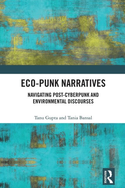 Tania Bansal, Tanu Gupta - Eco-Punk Narratives, E-bok