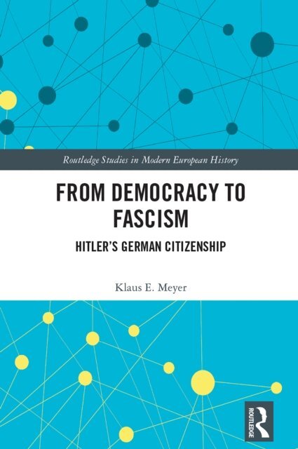 Klaus E. Meyer - From Democracy to Fascism, E-bok