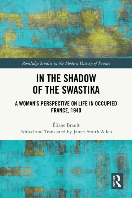 Eliane Brault, James Smith Allen - In the Shadow of the Swastika, E-bok