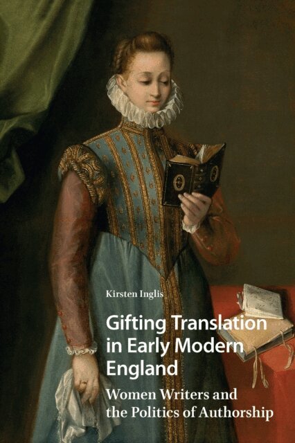 Kirsten Inglis - Gifting Translation in Early Modern England, E-bok