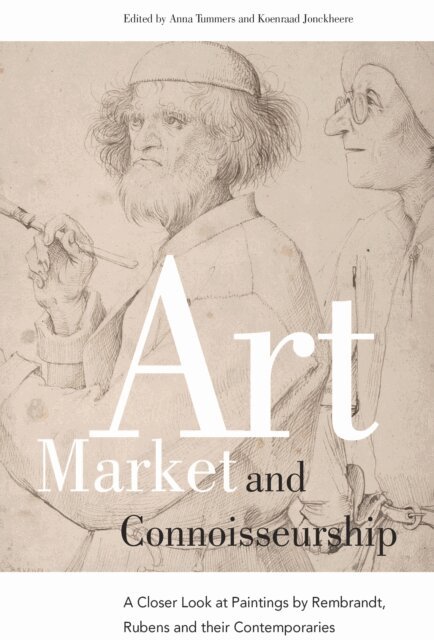 Koenraad Jonckheere, Anna Tummers - Art Market and Connoisseurship, E-bok