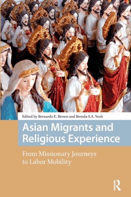 Brenda Yeoh, Bernardo Brown - Asian Migrants and Religious Experience, E-bok