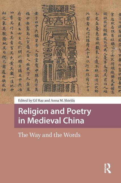 Anna Shields, Gil Raz - Religion and Poetry in Medieval China, E-bok