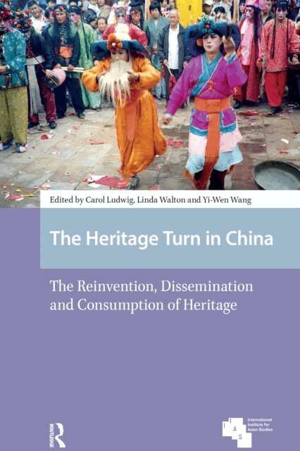 Yi-Wen Wang, Linda Walton, Carol Ludwig - Heritage Turn in China, E-bok