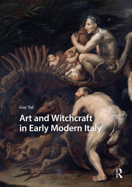 Guy Tal - Art and Witchcraft in Early Modern Italy, E-bok