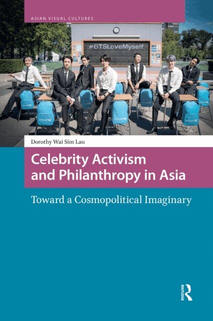 Dorothy Lau - Celebrity Activism and Philanthropy in Asia, E-bok