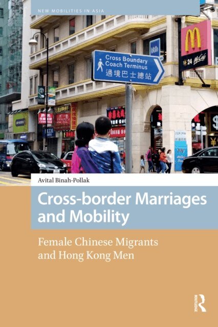 Avital Binah-Pollak - Cross-border Marriages and Mobility, E-bok
