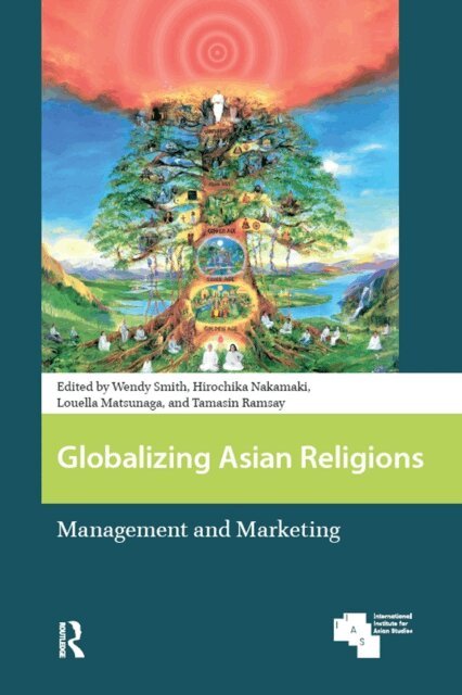 Tamasin Ramsay, Louella Matsunaga, Hirochika Nakamaki, Wendy Smith - Globalizing Asian Religions, E-bok