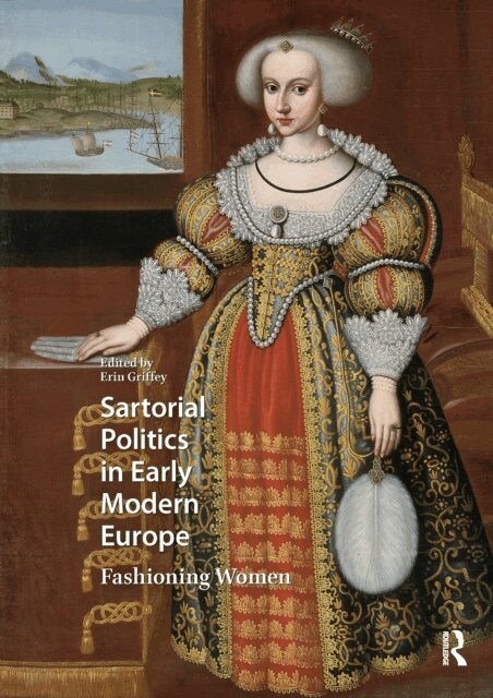 Erin Griffey - Sartorial Politics in Early Modern Europe, E-bok