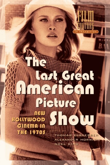 Thomas Elsaesser, Noel King, Alexander Horwath - Last Great American Picture Show, E-bok