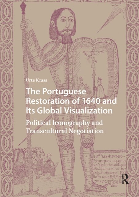 Portuguese Restoration of 1640 and Its Global Visualization