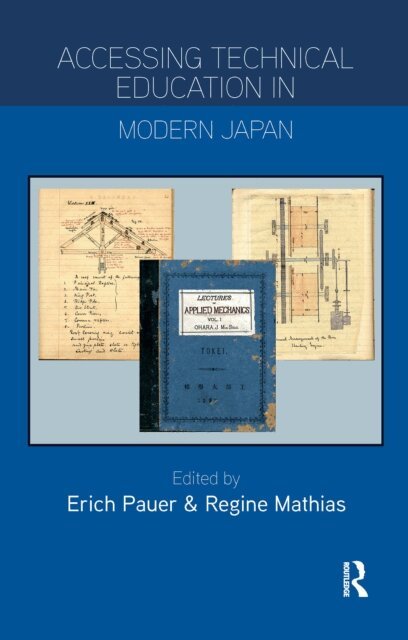 Regine Mathias, Erich Pauer - Accessing Technical Education in Modern Japan, E-bok