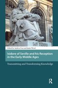 Isidore of Seville and his Reception in the Early Middle Ages