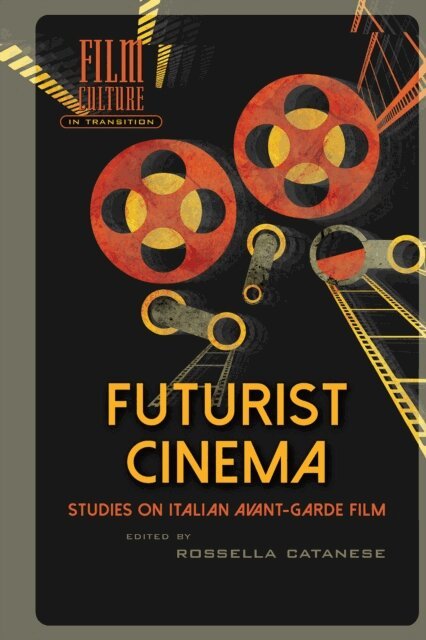 Rossella Catanese - Futurist Cinema, E-bok