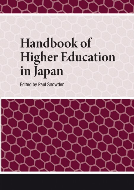 Paul Snowden - Handbook of Higher Education in Japan, E-bok