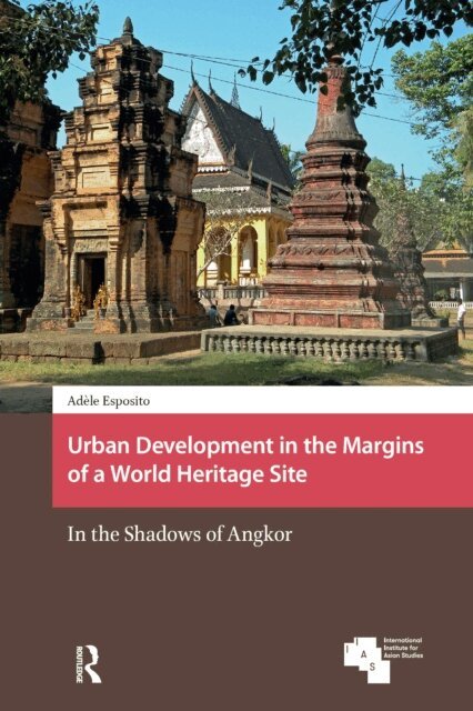 Adele Esposito - Urban Development in the Margins of a World Heritage Site, E-bok