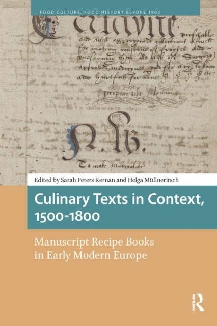Helga Mullneritsch, Sarah Kernan - Culinary Texts in Context, 1500-1800, E-bok