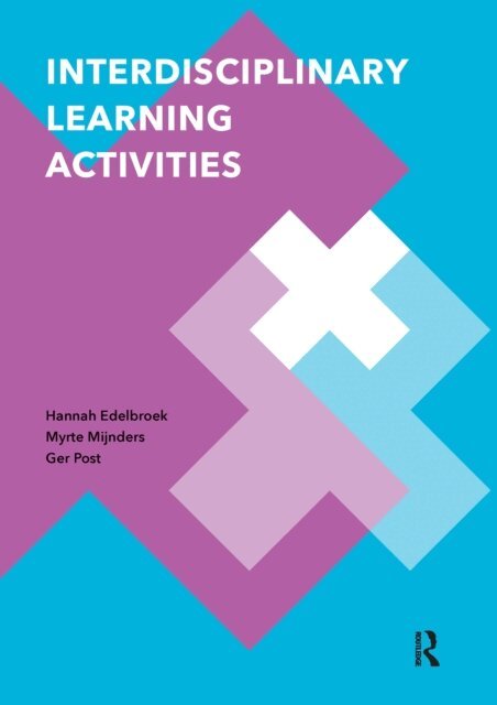 Ger Post, Myrte Mijnders, Hannah Edelbroek - Interdisciplinary Learning Activities, E-bok