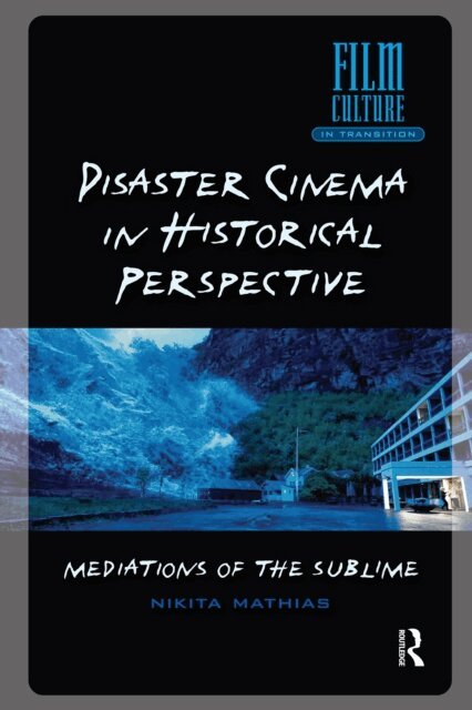 Nikita Mathias - Disaster Cinema in Historical Perspective, E-bok