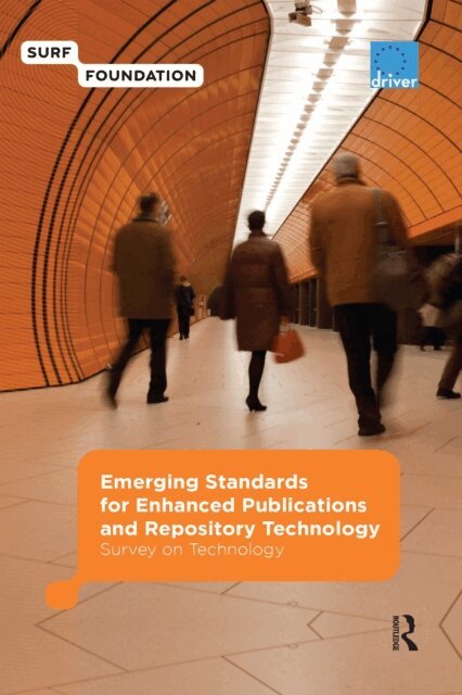 Karen Van Godtsenhoven, Marjan Vernooy-Gerritsen - Emerging Standards for Enhanced Publications and Repository Technology, E-bok
