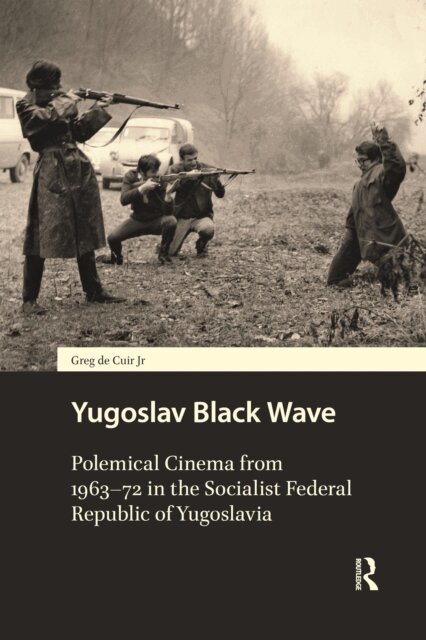 Greg de Cuir - Yugoslav Black Wave, E-bok
