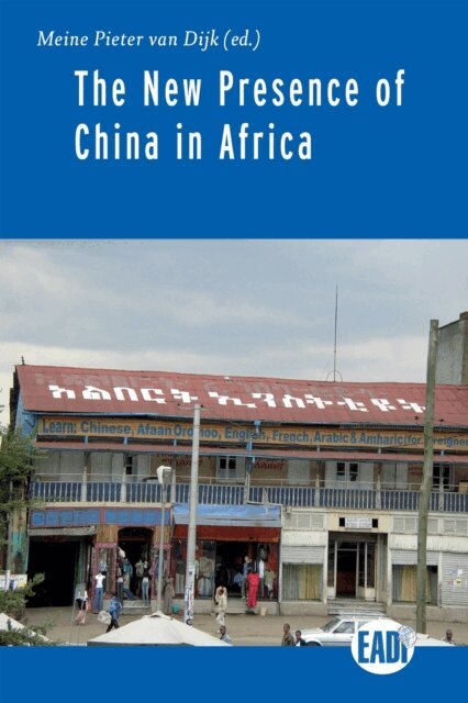 Meine Pieter van Dijk - New Presence of China in Africa, E-bok