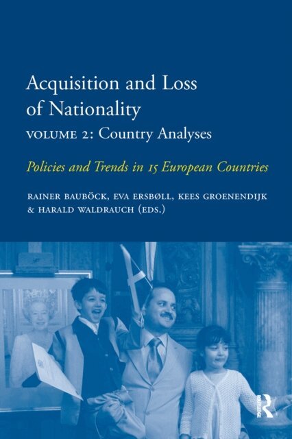 Harald Waldrauch, Eva Ersboll, Kees Groenendijk, Rainer Baubock - Acquisition and Loss of Nationality|Volume 2: Country Analyses, E-bok
