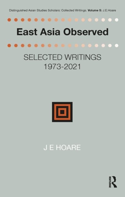 James Hoare - East Asia Observed, E-bok