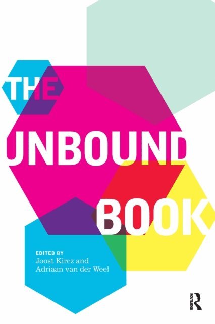 Adriaan van der Weel, Joost Kircz - Unbound Book, E-bok
