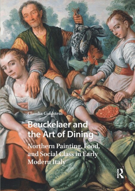 Claudia Goldstein - Beuckelaer and the Art of Dining, E-bok