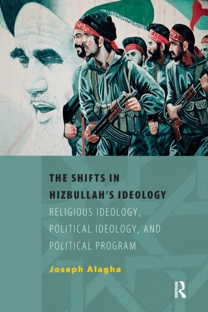 Joseph Alagha - Shifts in Hizbullah's Ideology, E-bok