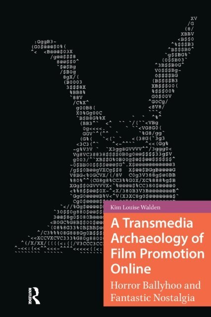 Kim Walden - Transmedia Archaeology of Film Promotion Online, E-bok