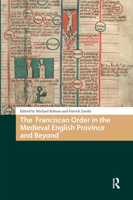 Patrick Zutshi, Michael Robson - Franciscan Order in the Medieval English Province and Beyond, E-bok