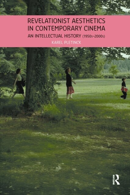 Karel Pletinck - Revelationist Aesthetics in Contemporary Cinema, E-bok