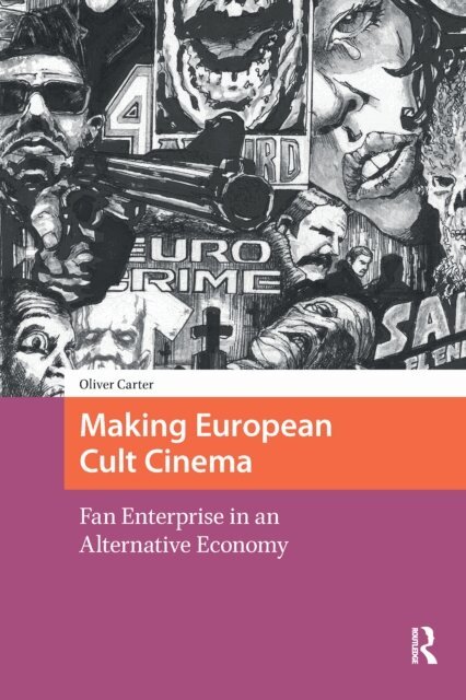 Oliver Carter - Making European Cult Cinema, E-bok