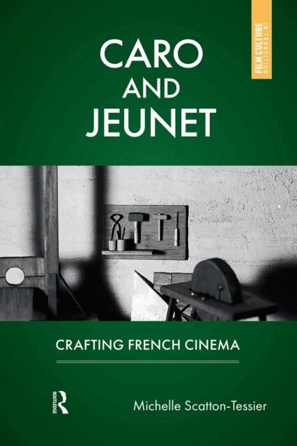 Michelle Scatton-Tessier - Caro and Jeunet, E-bok