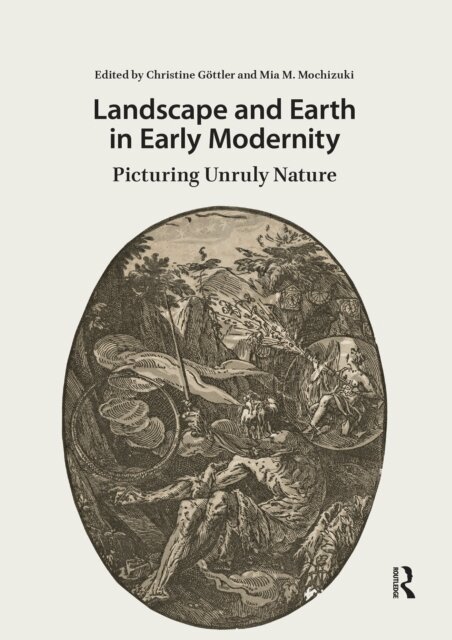 Mia Mochizuki, Christine Gottler - Landscape and Earth in Early Modernity, E-bok