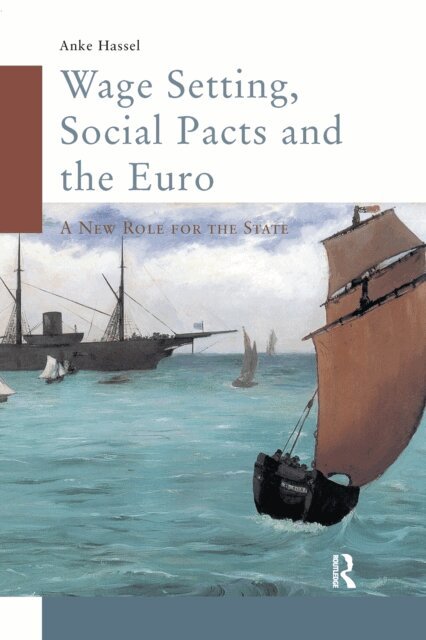 Anke Hassel - Wage Setting, Social Pacts and the Euro, E-bok
