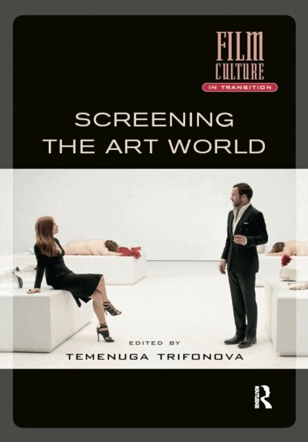 Temenuga Trifonova - Screening the Art World, E-bok