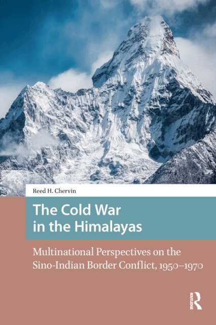 Reed Chervin - Cold War in the Himalayas, E-bok
