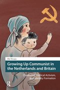 Growing Up Communist in the Netherlands and Britain