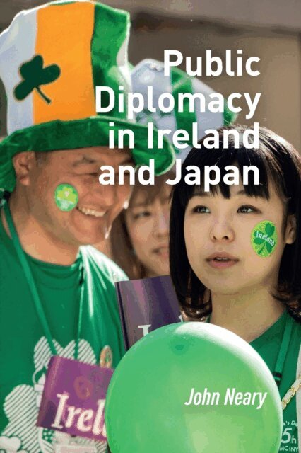John Neary - Public Diplomacy in Ireland and Japan, E-bok