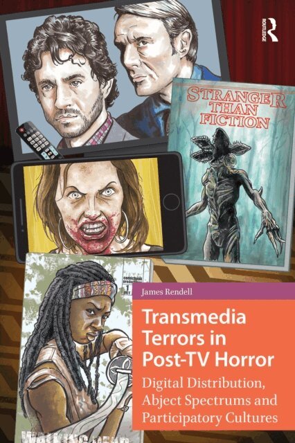 James Rendell - Transmedia Terrors in Post-TV Horror, E-bok