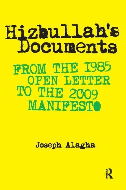 Joseph Alagha - Hizbullah's Documents, E-bok