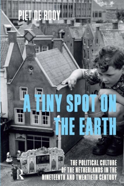Piet de Rooy - Tiny Spot on the Earth, E-bok